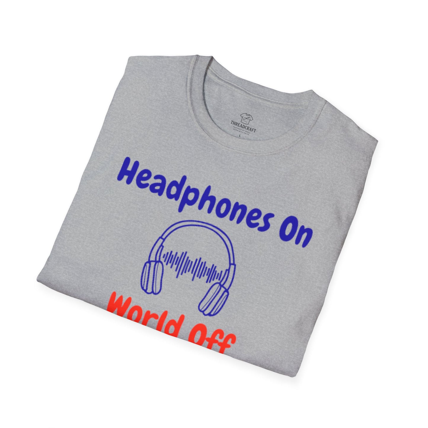 Headphones On, World Off T-Shirt