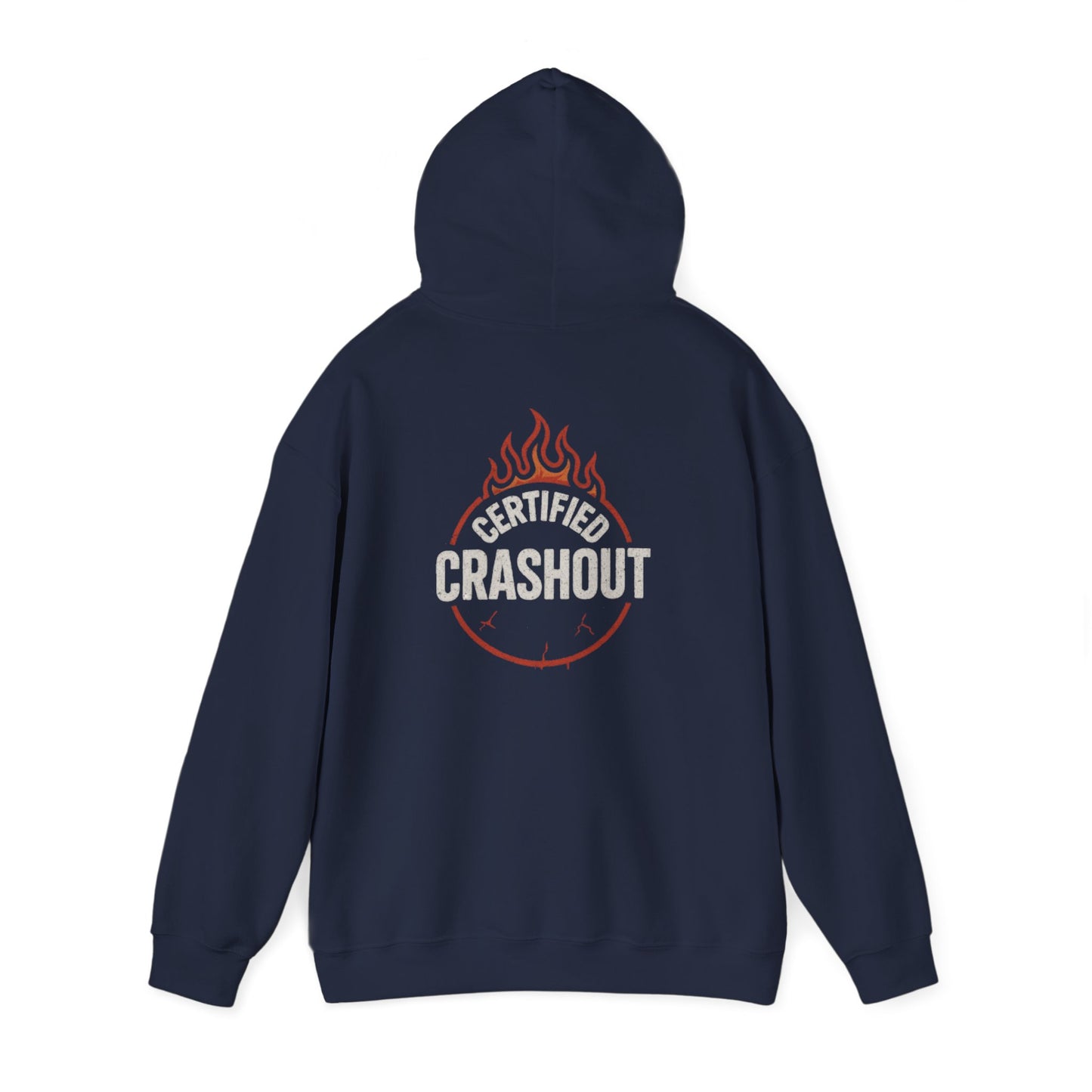 Hoodie Sweatshirt - Certified Crashout Design