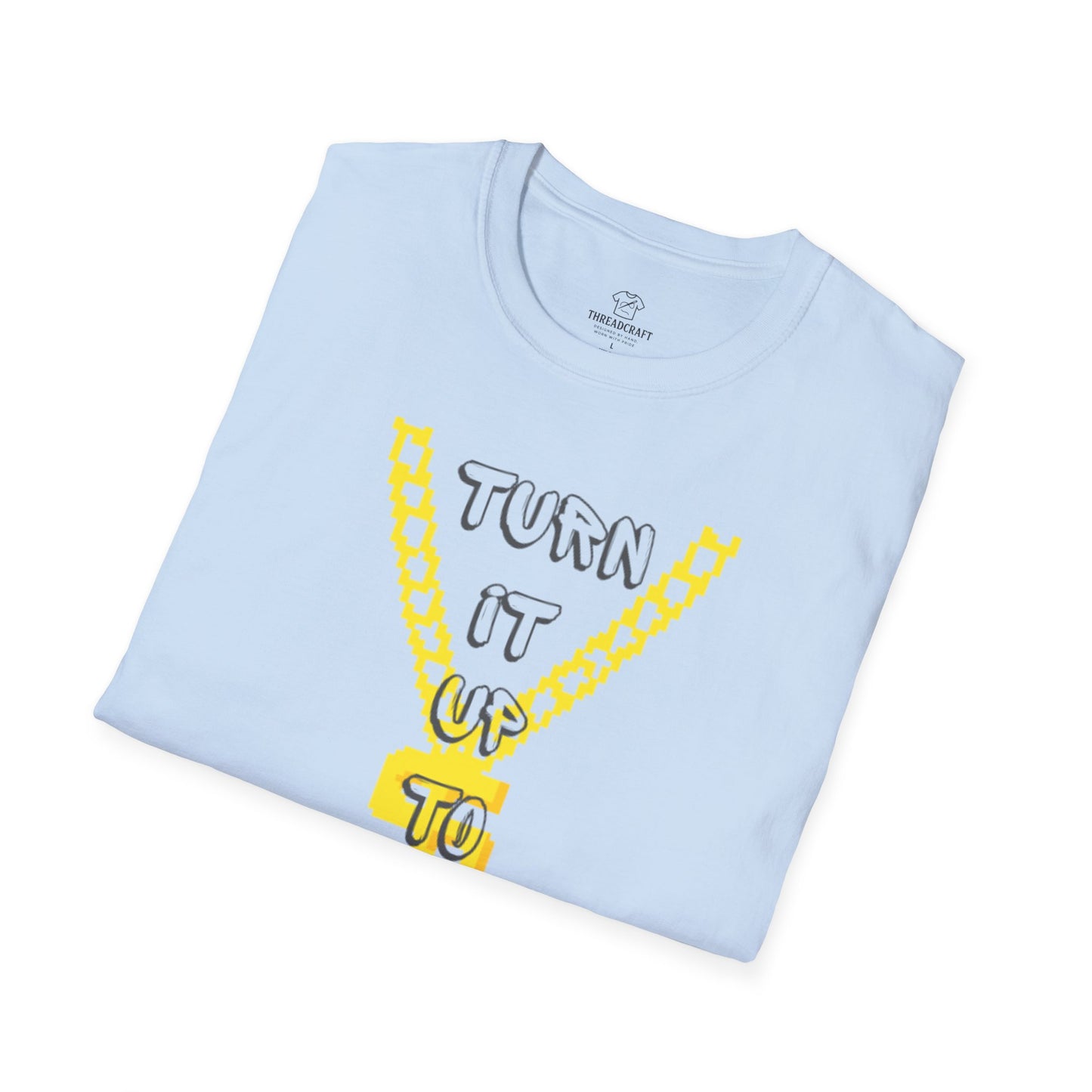 Turn it up to 11 T-Shirt
