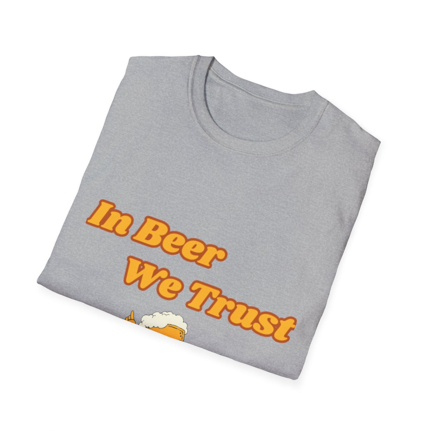 In Beer We Trust T-Shirt