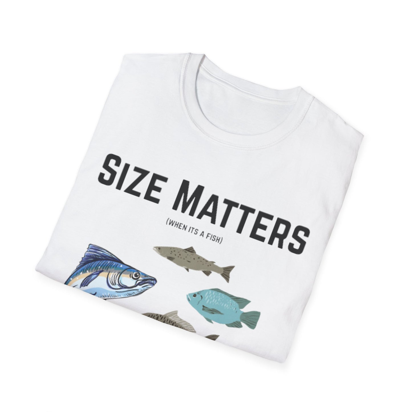 Fish Size Matters Unisex T-Shirt