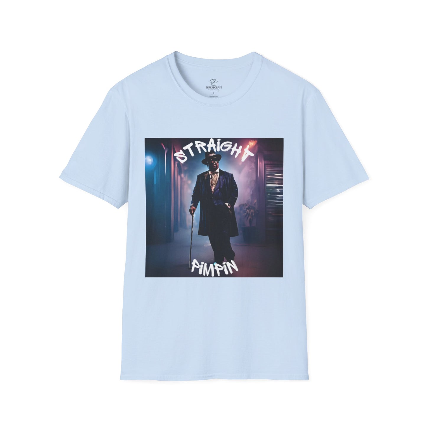 Straight Pimpin T-Shirt