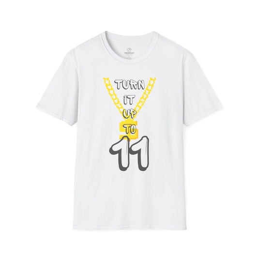 Turn it up to 11 T-Shirt