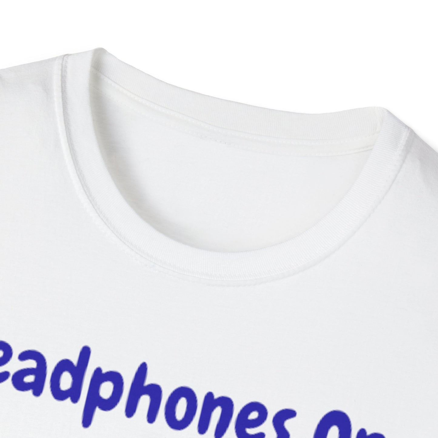 Music Lover T-Shirt - Headphones On, World Off