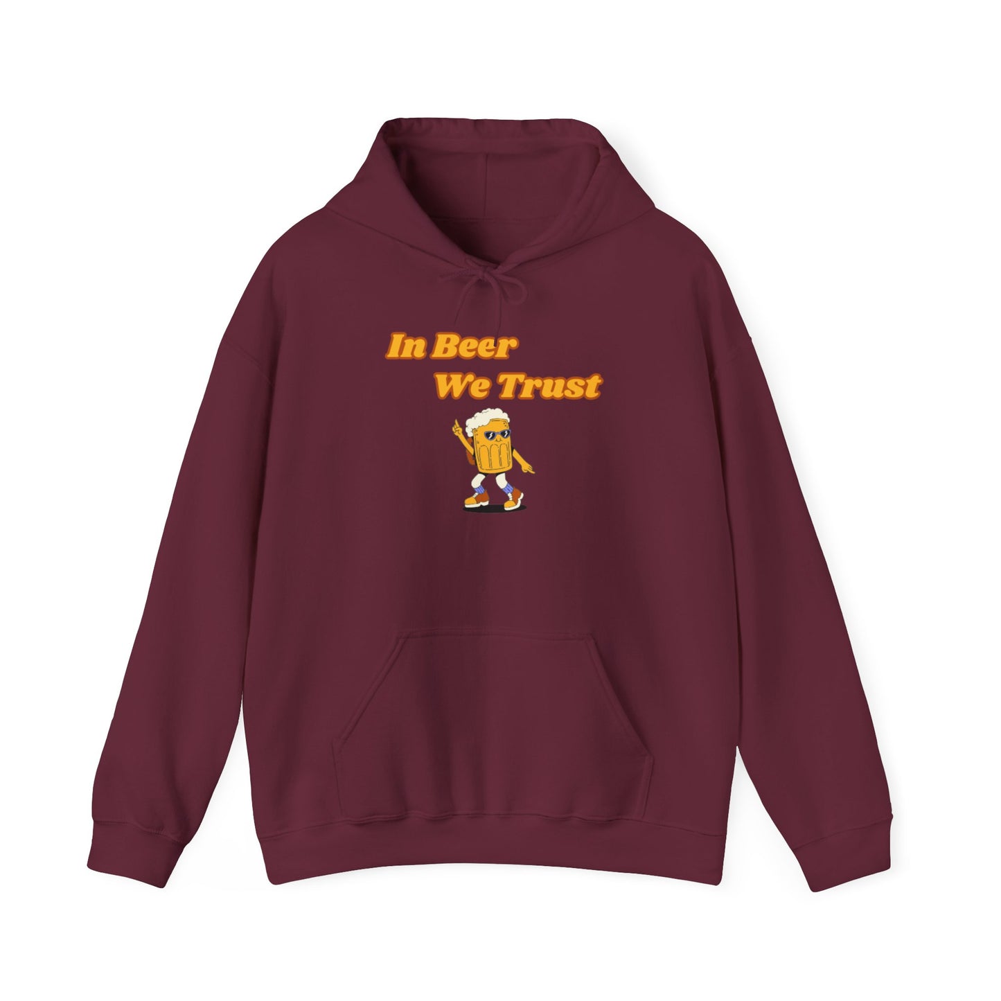 In Beer We Trust Hooded Sweatshirt