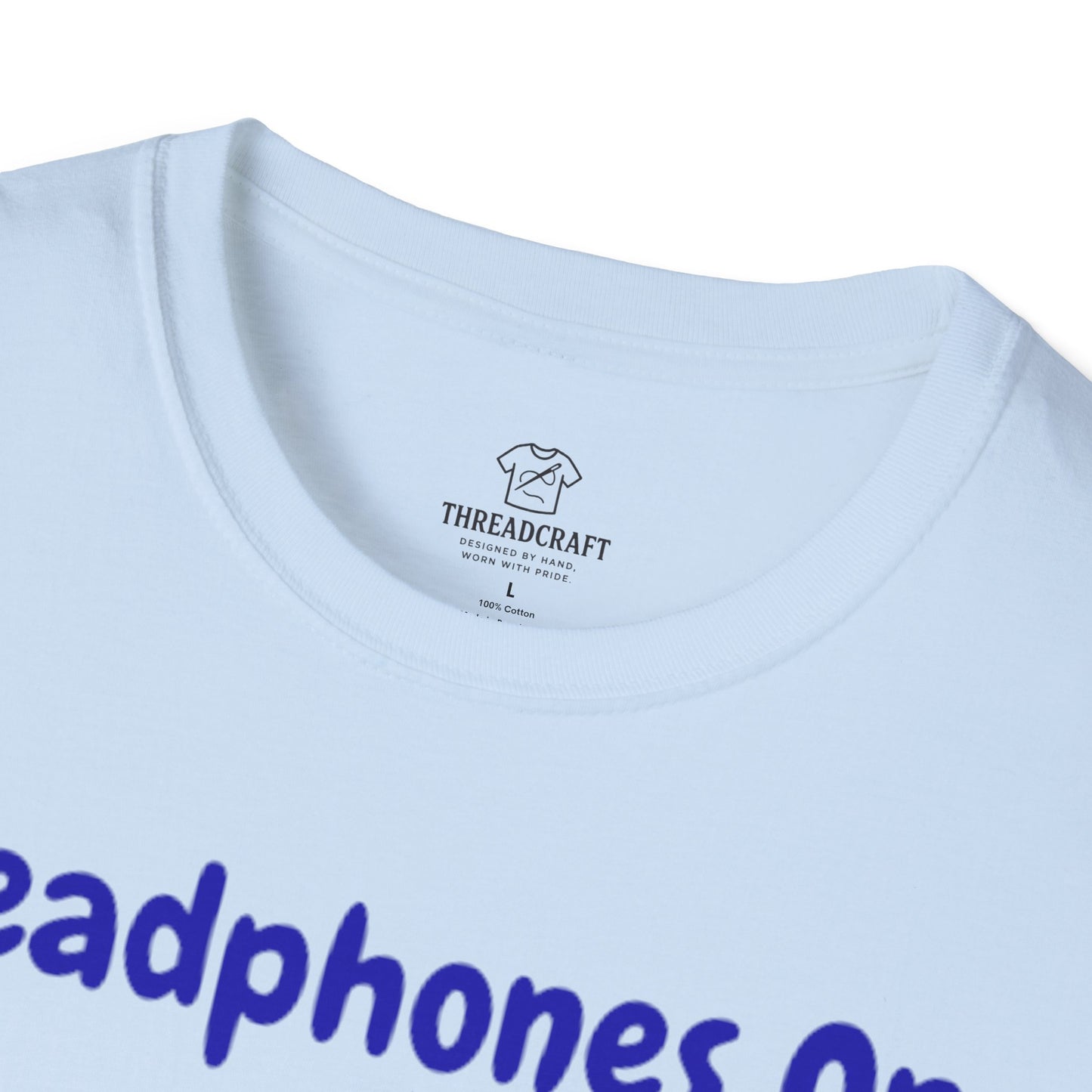 Headphones On, World Off T-Shirt