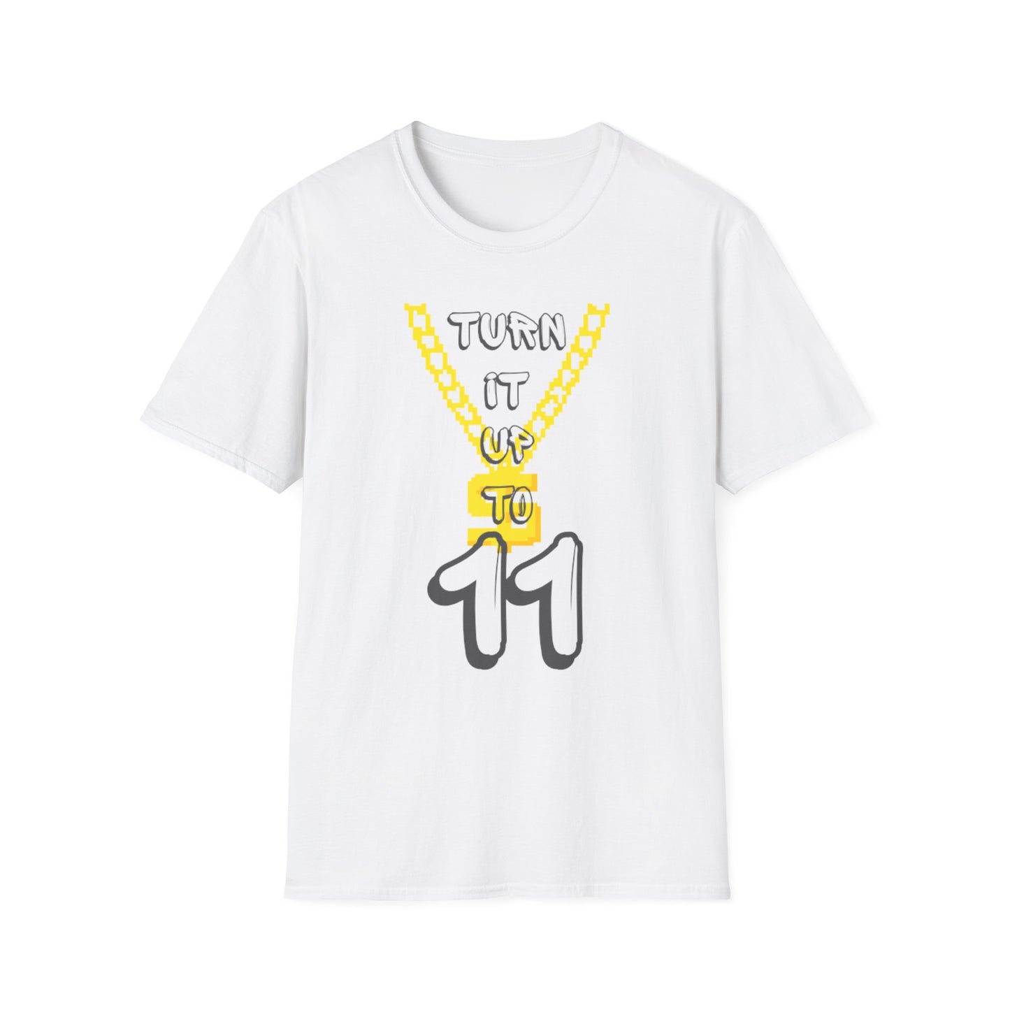 Turn it up to 11 T-Shirt