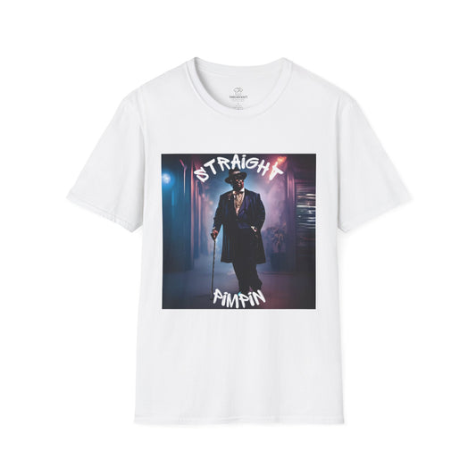Straight Pimpin T-Shirt