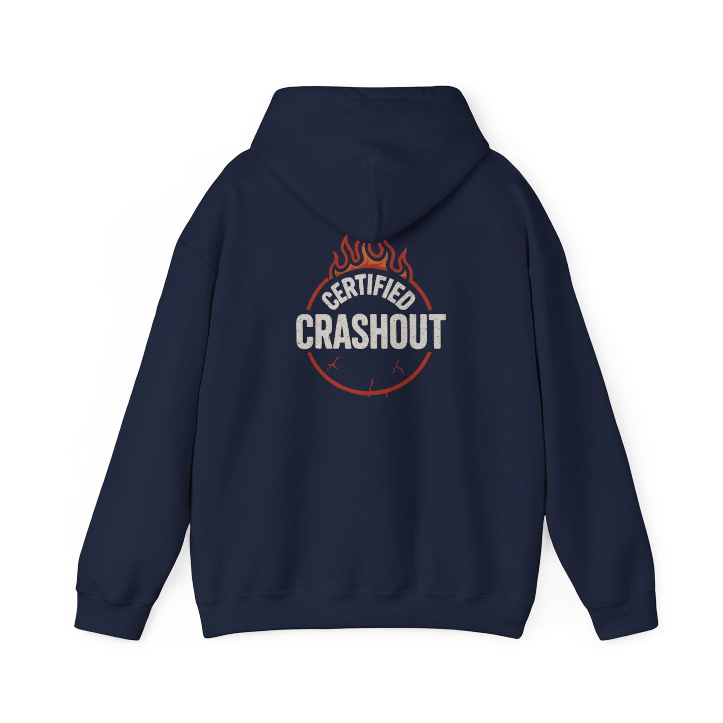 Hoodie Sweatshirt - Certified Crashout Design