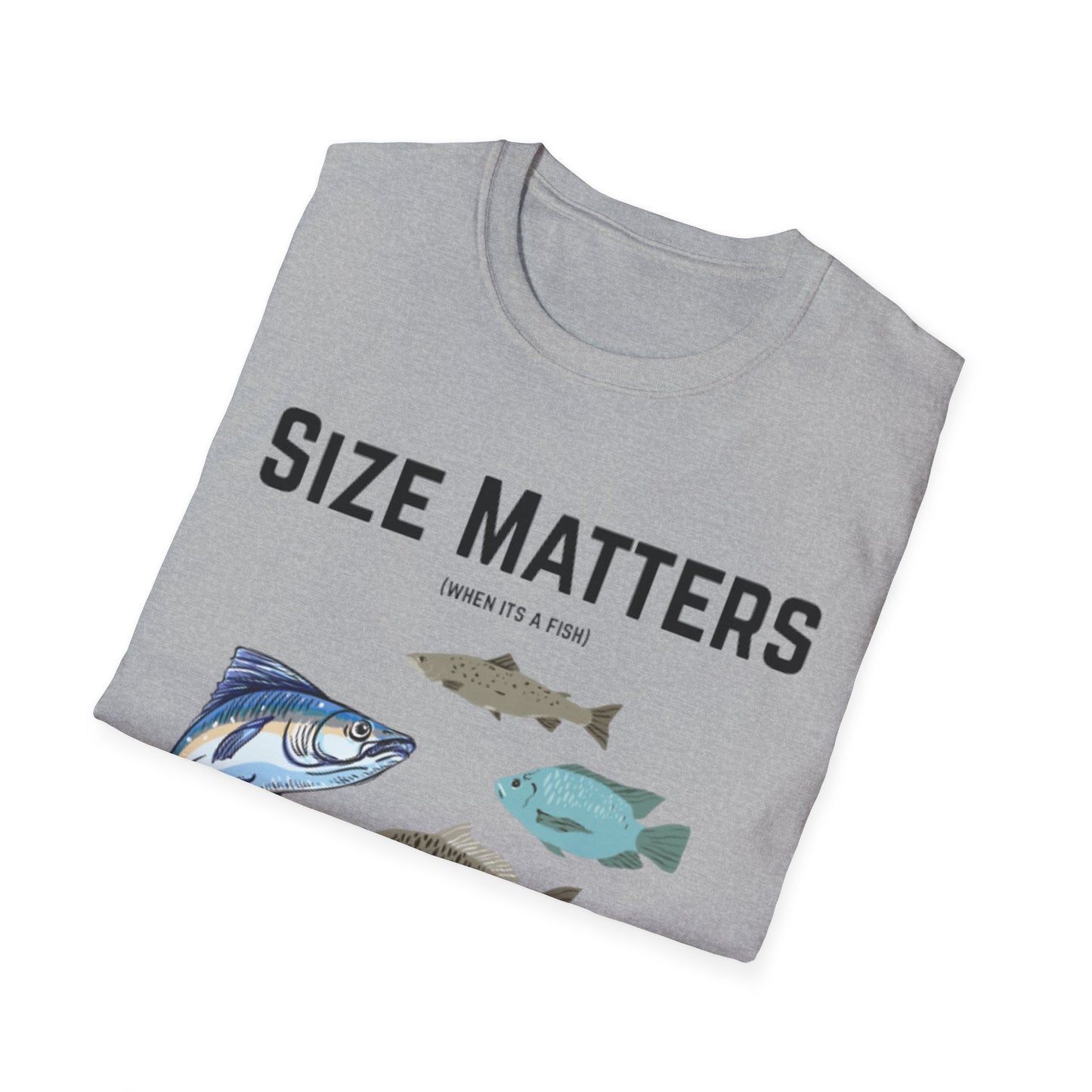 Fish Size Matters Unisex T-Shirt