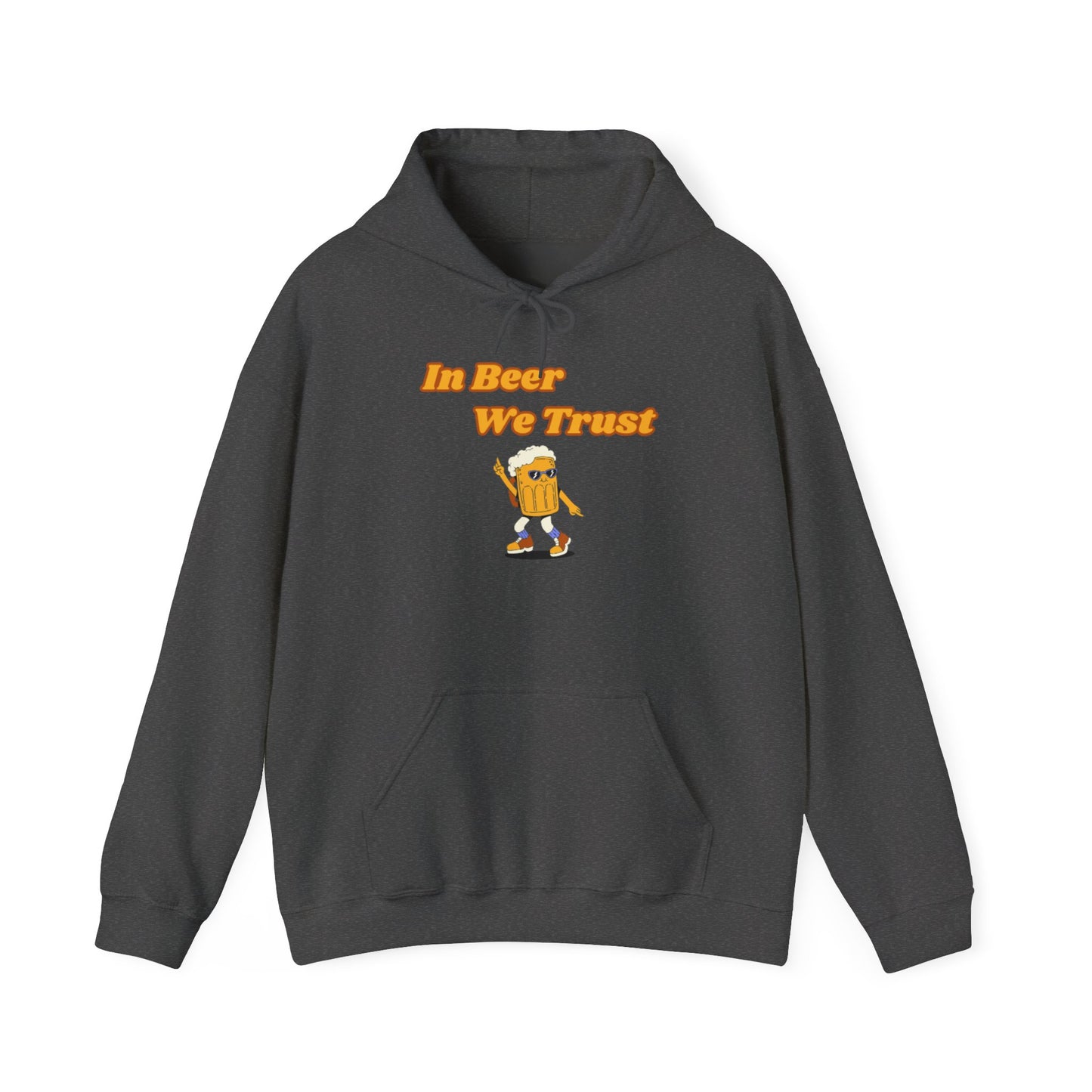 In Beer We Trust Hooded Sweatshirt