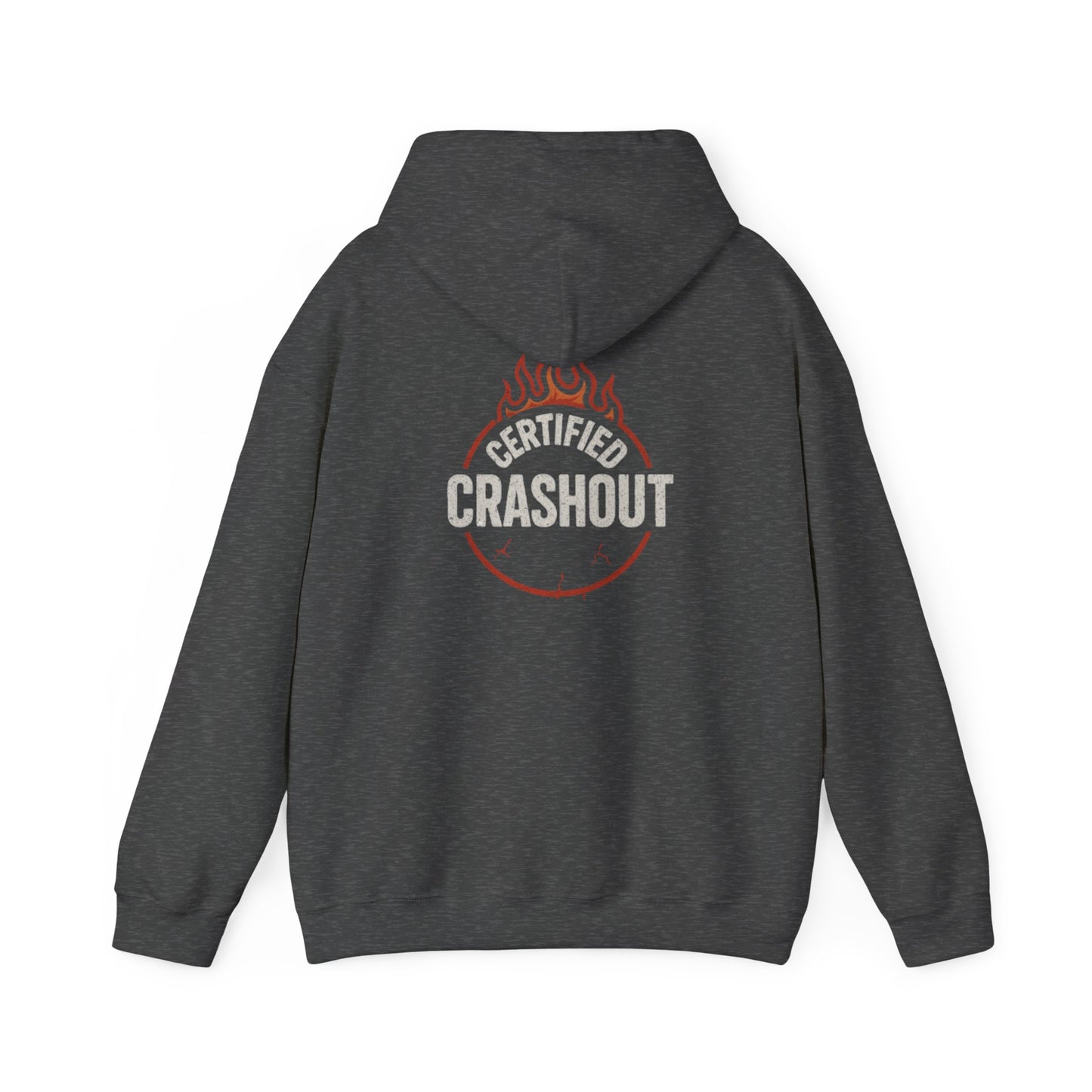 Hoodie Sweatshirt - Certified Crashout Design