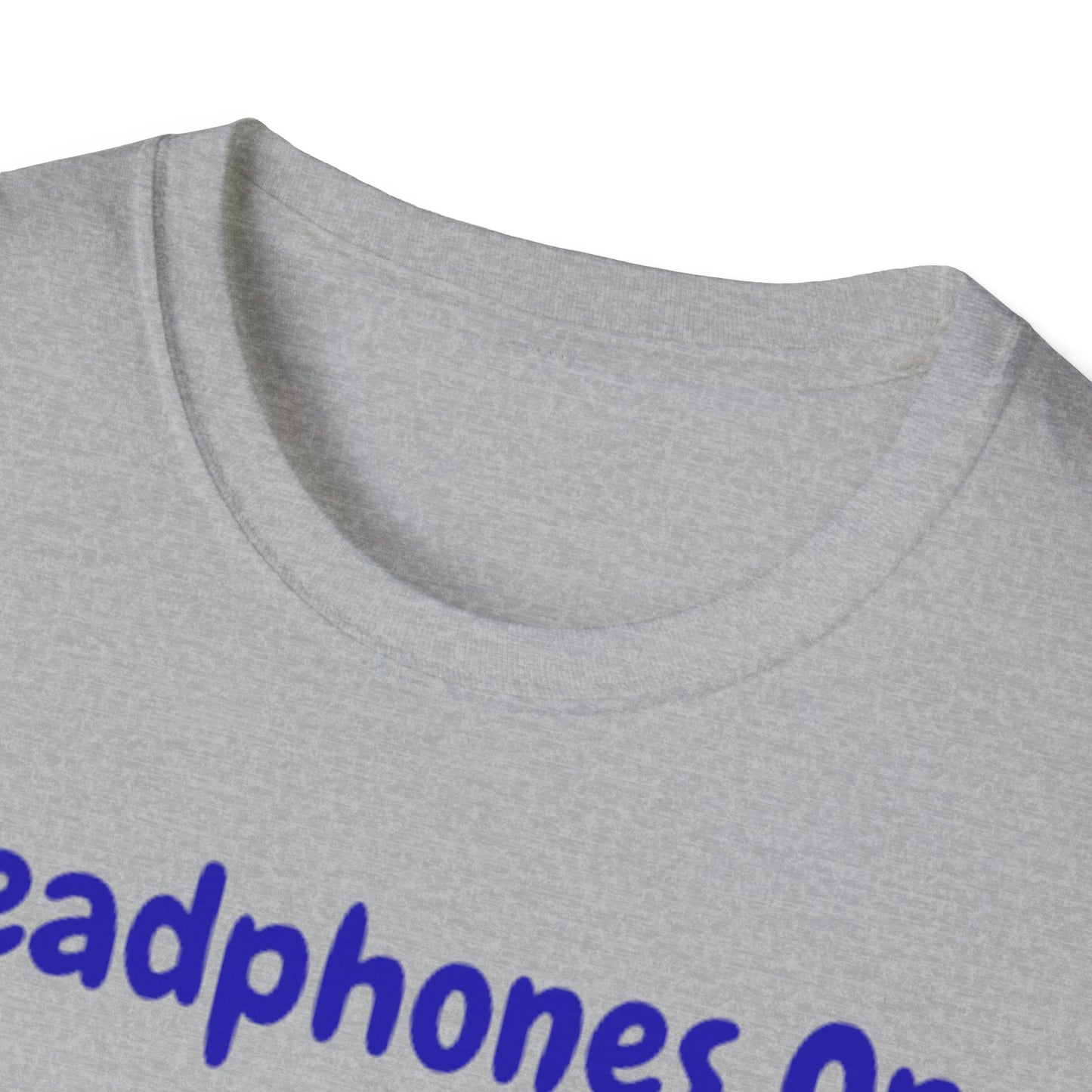 Music Lover T-Shirt - Headphones On, World Off