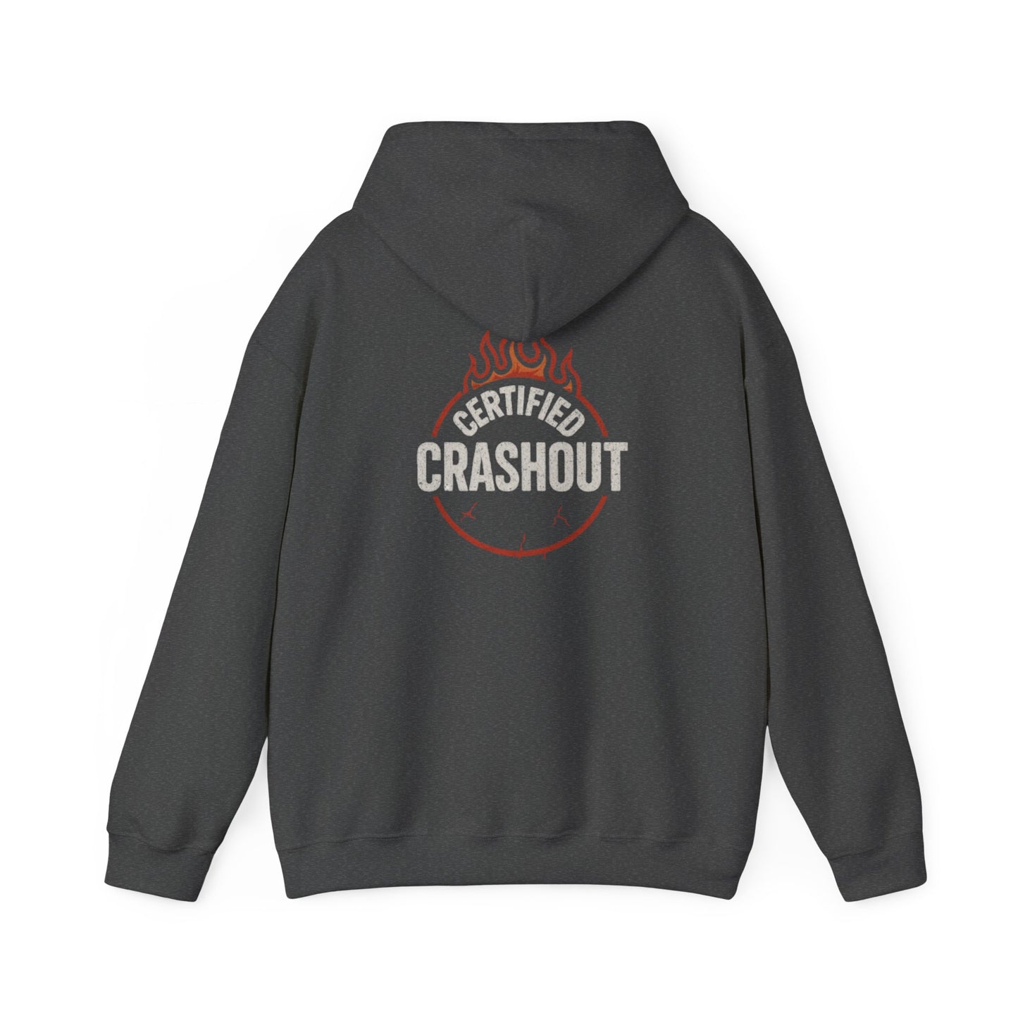Hoodie Sweatshirt - Certified Crashout Design