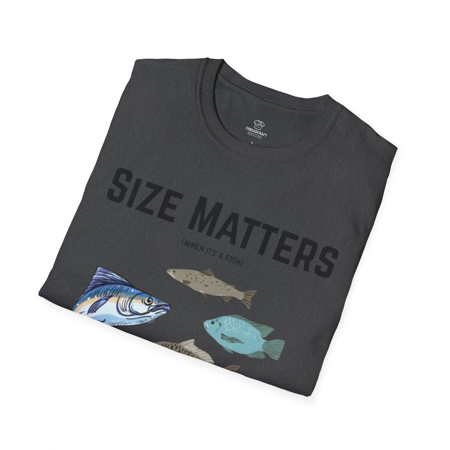 Fish Size Matters T-Shirt