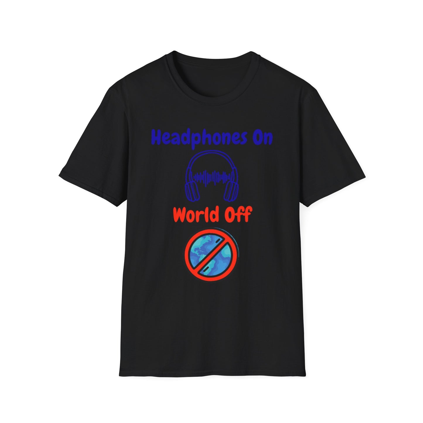 Music Lover T-Shirt - Headphones On, World Off